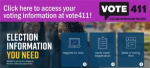 LWV promotes Vote 411 and Voter Registration