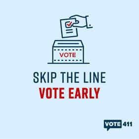 graphic saying "skip the line, vote early"